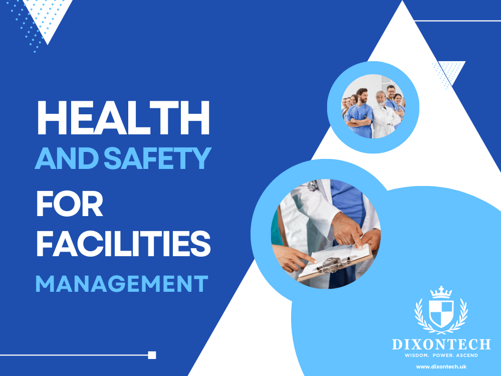 Health and Safety for Facilities Management